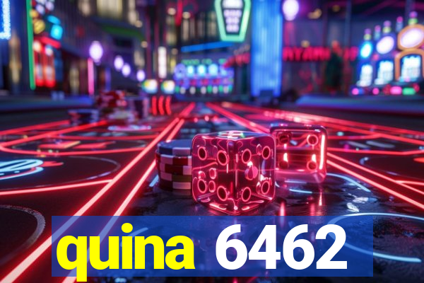 quina 6462