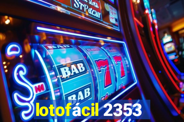 lotofácil 2353