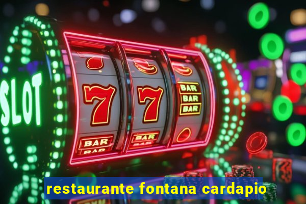 restaurante fontana cardapio