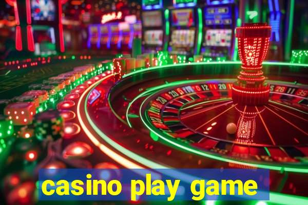 casino play game