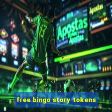 free bingo story tokens