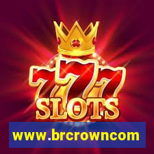 www.brcrowncom