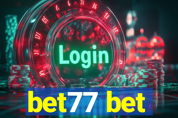 bet77 bet