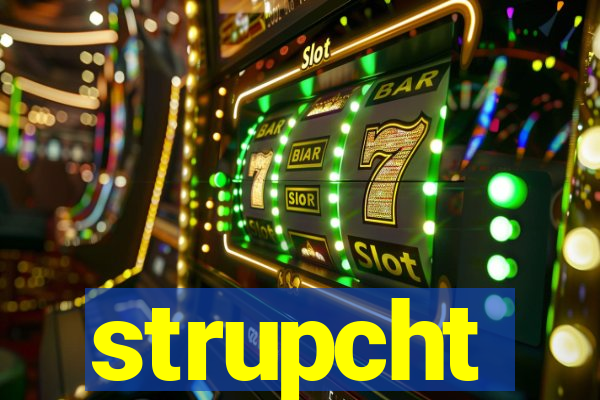 strupcht