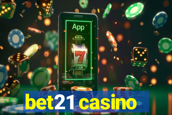 bet21 casino