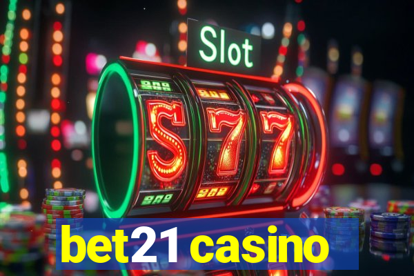 bet21 casino