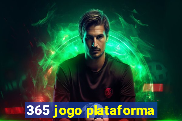 365 jogo plataforma