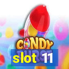 slot 11