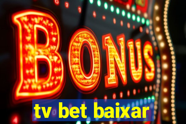 tv bet baixar