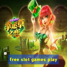 free slot games play