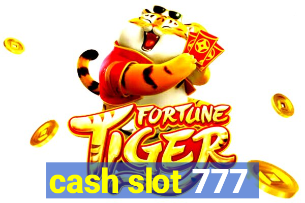 cash slot 777