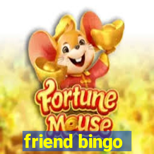 friend bingo