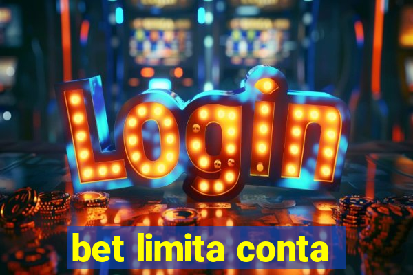 bet limita conta