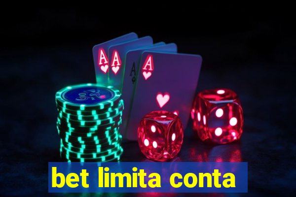 bet limita conta