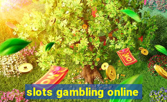 slots gambling online