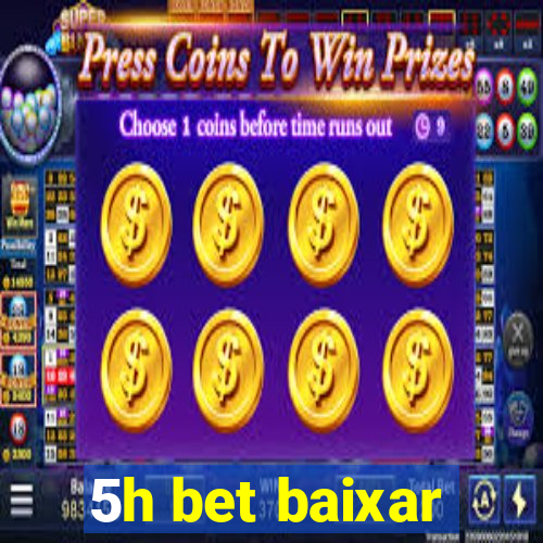 5h bet baixar