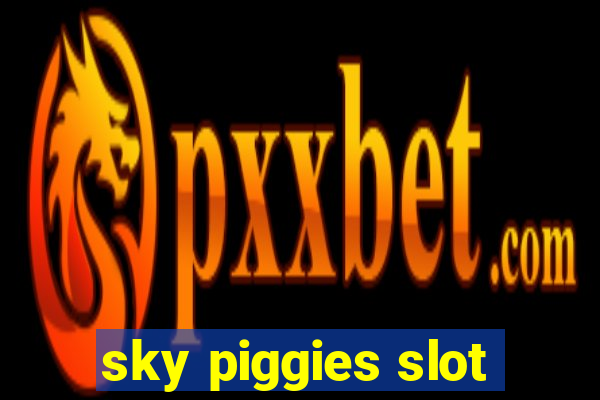 sky piggies slot