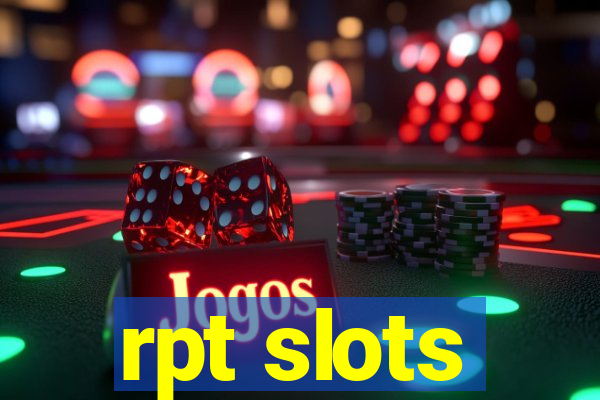 rpt slots