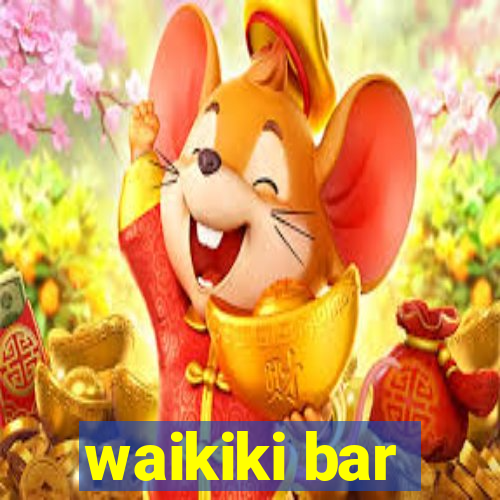 waikiki bar