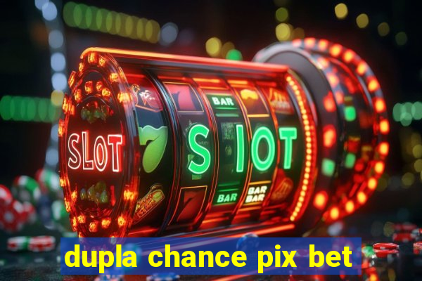 dupla chance pix bet