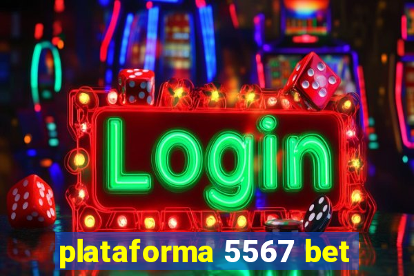 plataforma 5567 bet