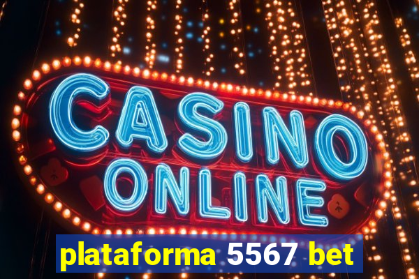 plataforma 5567 bet