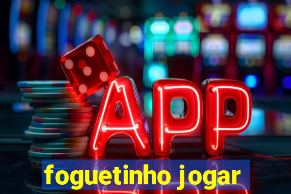 foguetinho jogar