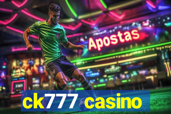 ck777 casino