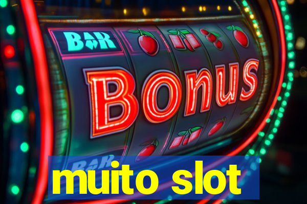 muito slot