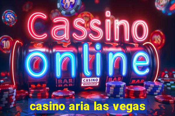 casino aria las vegas