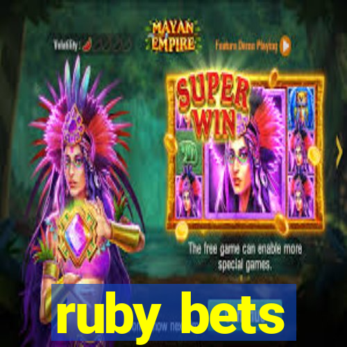 ruby bets