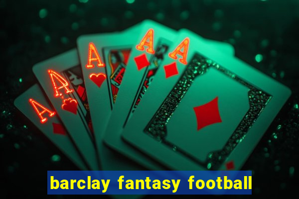 barclay fantasy football