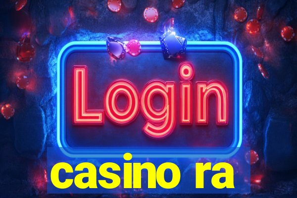 casino ra