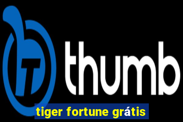 tiger fortune grátis