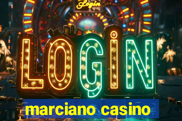 marciano casino