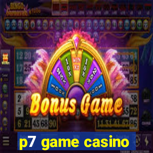 p7 game casino