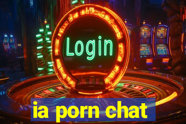 ia porn chat