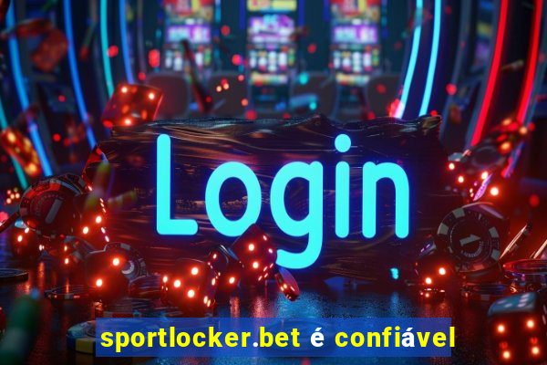 sportlocker.bet é confiável