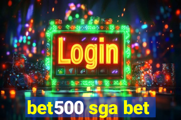 bet500 sga bet