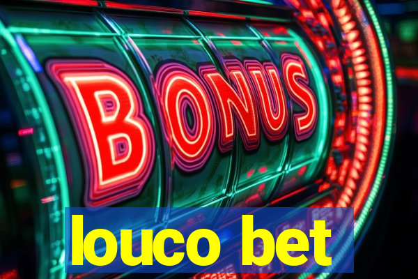 louco bet