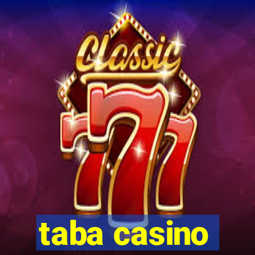 taba casino