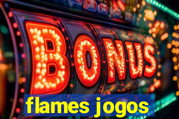 flames jogos