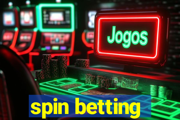 spin betting