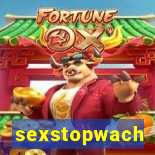 sexstopwach