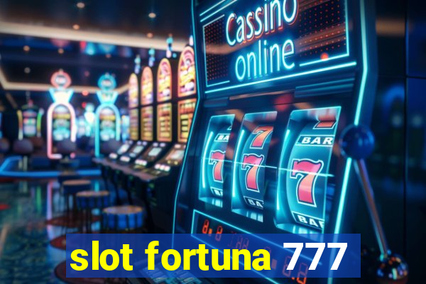 slot fortuna 777