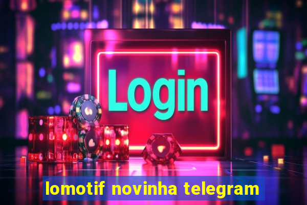 lomotif novinha telegram