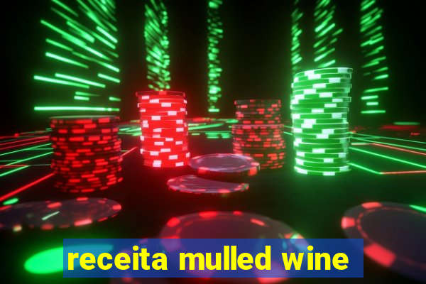 receita mulled wine