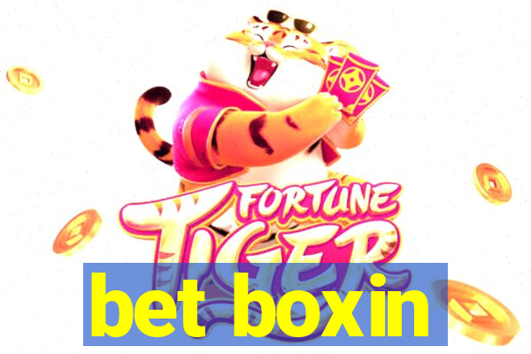 bet boxin