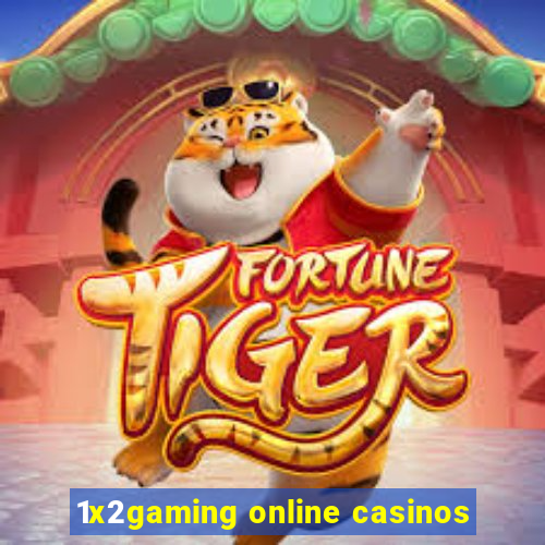 1x2gaming online casinos