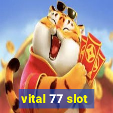 vital 77 slot